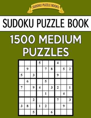 Sudoku Puzzle Book, 1,500 Medium Puzzles de Books, Sudoku Puzzle