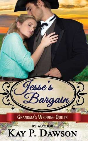 Jesse's Bargain de Kay P. Dawson