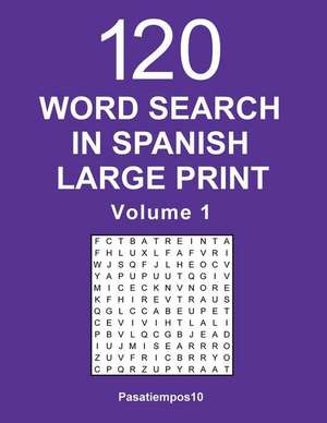 Word Search in Spanish Large Print - Volume 1 de Pasatiempos10