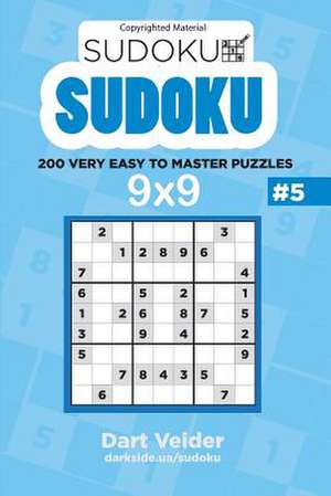 Sudoku Numbrix - 200 Very Easy to Master Puzzles 9x9 (Volume 5) de Veider, Dart