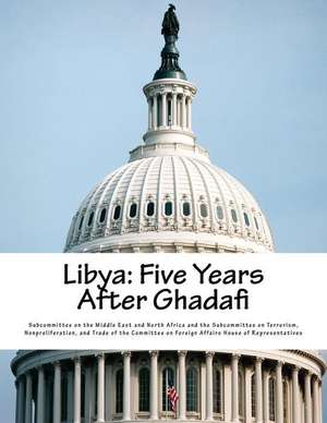 Libya de Subcommittee on the Middle East and Nort