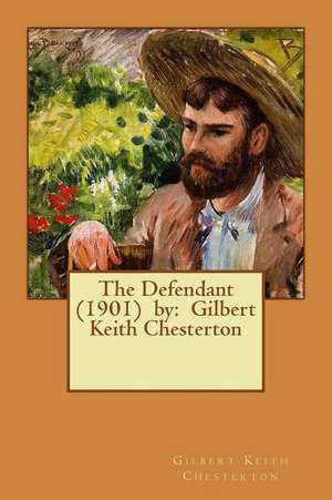 The Defendant (1901) by de Gilbert Keith Chesterton