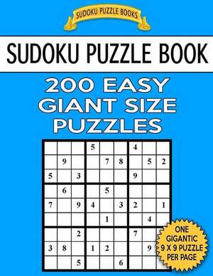 Sudoku Puzzle Book 200 Easy Giant Size Puzzles de Books, Sudoku Puzzle