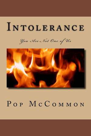 Intolerance de Pop McCommon