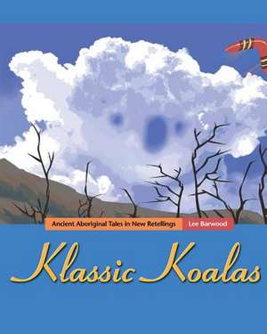 Klassic Koalas de Lee Barwood