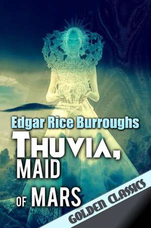 Thuvia, Maid of Mars de Edgar Rice Burroughs