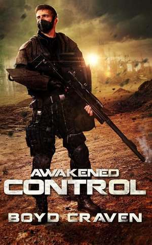 Awakened Control de Boyd L. Craven III