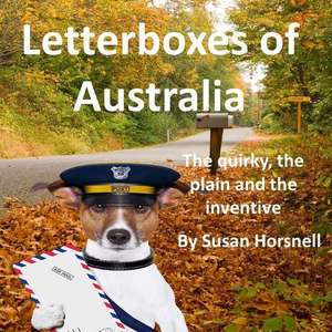 Letterboxes of Australia de Susan Horsnell