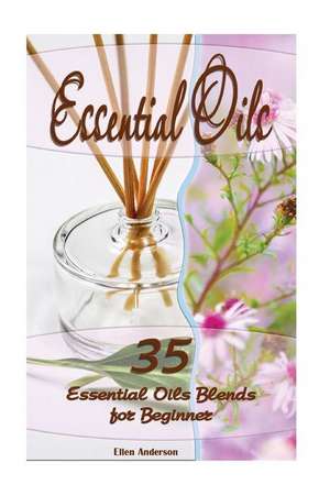 Essential Oils de Ellen Anderson