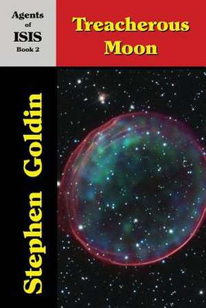 Treacherous Moon de Stephen Goldin