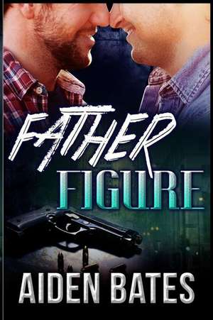 Father Figure de Aiden Bates