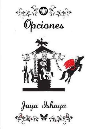 Opciones de Ishaya, Jaya