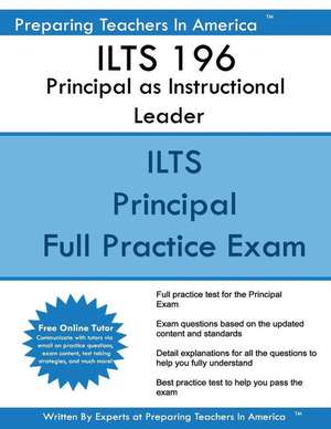 Ilts 196 Principal as Instructional Leader de Preparing Teachers in America