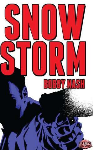 Snow Storm de Bobby Nash