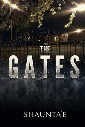 The Gates de Shaunta'e