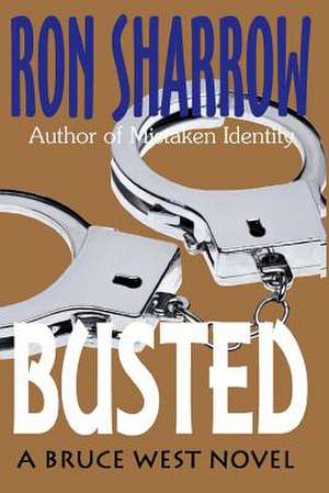 Busted de Ron Sharrow