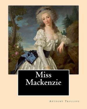 Miss MacKenzie. by de Trollope Anthony