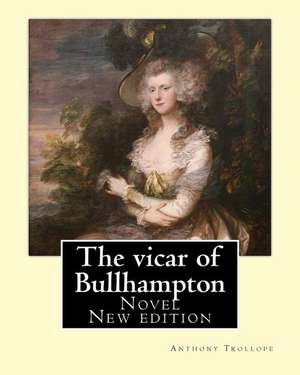 The Vicar of Bullhampton. by de Trollope Anthony