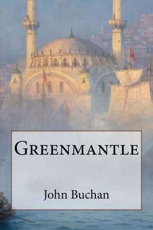 Greenmantle de John Buchan