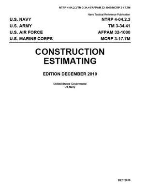 Navy Tactical Reference Publication Ntrp 4-04.2.3/TM 3-34.41/Afpam 32-1000/McRp 3-17.7m December 2010 de Us Navy, United States Government