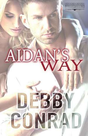 Aidan's Way de Debby Conrad