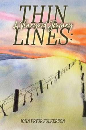 Thin Lines de Fulkerson, John Pryor