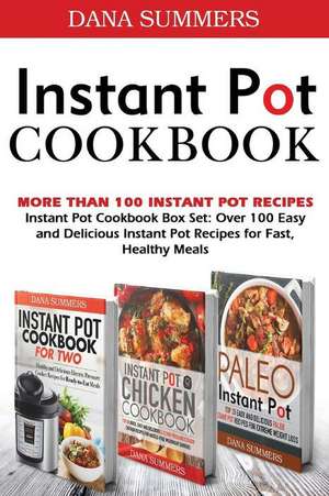 Instant Pot Cookbook de Dana Summers