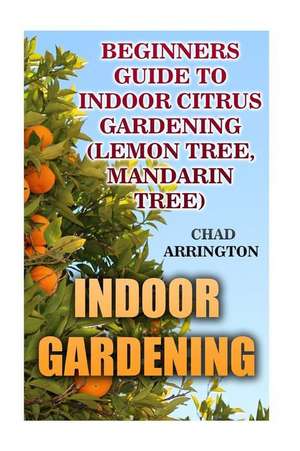 Indoor Gardening de Arrington, Chad