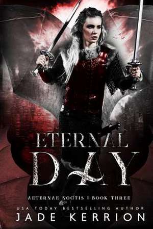 Eternal Day de Jade Kerrion