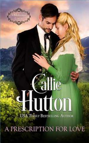 A Prescription for Love de Callie Hutton