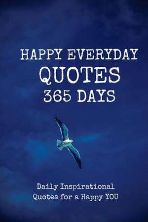 Happy Everyday Quotes 365 Days de Parker, Pie