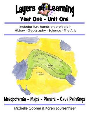 Layers of Learning Year One Unit One de Karen Loutzenhiser