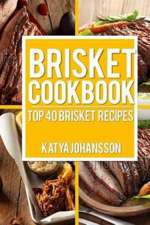 Brisket Cookbook de Katya Johansson