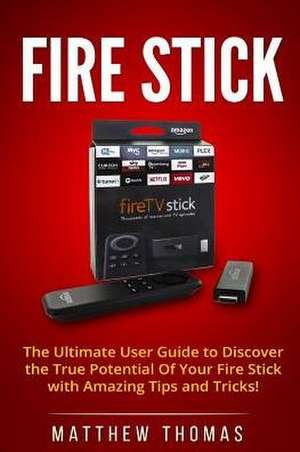 Amazon Fire Stick de Matthew Thomas