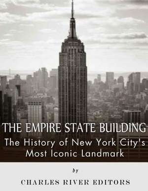 The Empire State Building de Charles River Editors