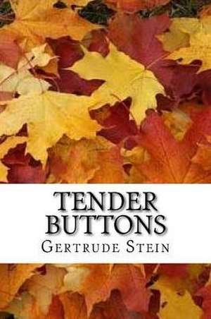 Tender Buttons (English Edition) de Gertrude Stein