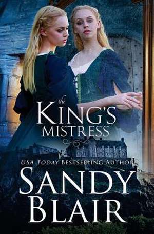 The King's Mistress de Sandy Blair