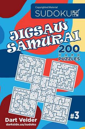 Sudoku Jigsaw Samurai - 200 Hard Puzzles (Volume 3) de Veider, Dart