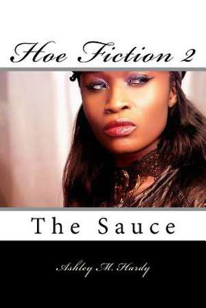 Hoe Fiction II de Hardy, Ashley M.