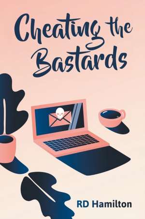 Cheating the Bastards de R. D. Hamilton