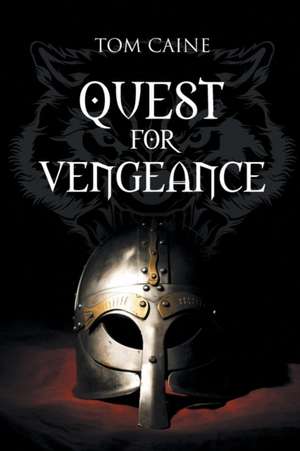 Quest for Vengeance de Tom Caine