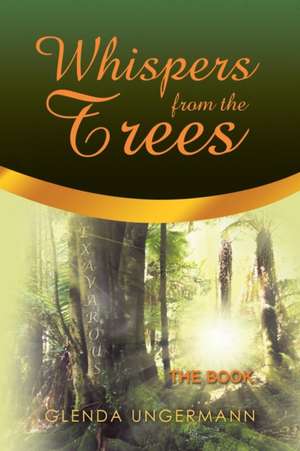 Whispers from the Trees de Glenda Ungermann