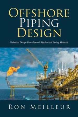 Offshore Piping Design de Ron Meilleur