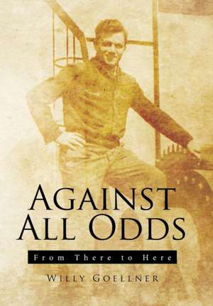 Against All Odds de Willy Goellner