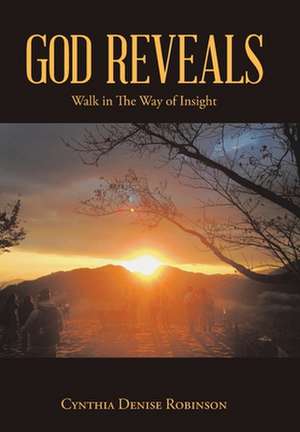 God Reveals de Cynthia Denise Robinson