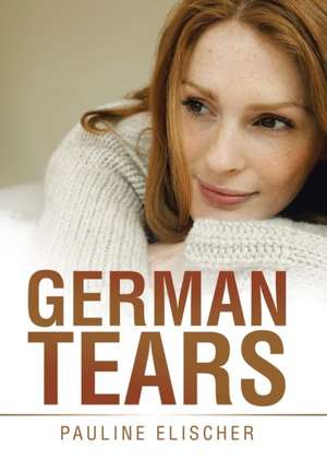German Tears de Pauline Elischer
