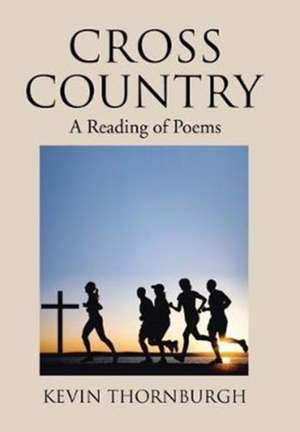 Cross Country de Kevin Thornburgh