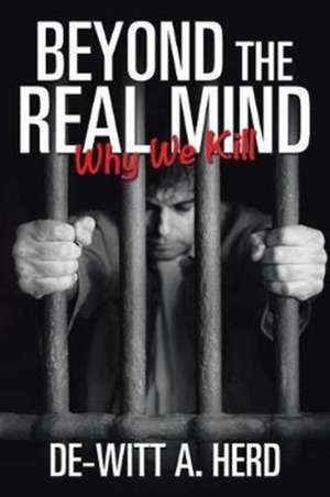 Beyond the Real Mind de De-Witt A. Herd