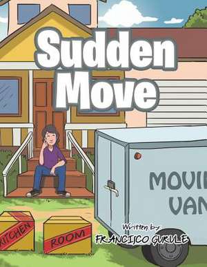 Sudden Move de Gurule, Francisco