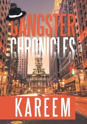 Gangster Chronicles de Kareem